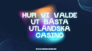 Utländska Casino En Guide för Svenska Spelare 602472455 Utländska Casino En Guide för Svenska Spelare 602472455