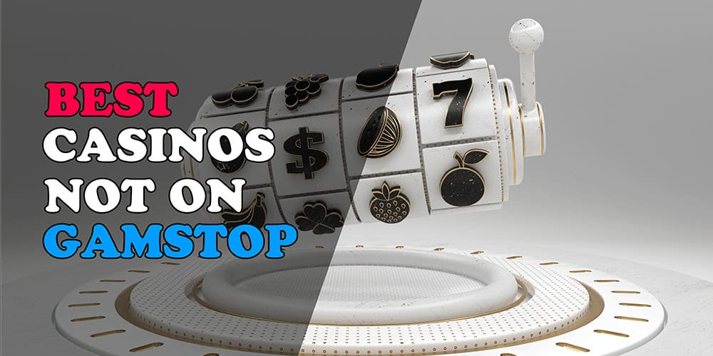 Exploring Casinos Not Registered on GamStop Opportunities and Risks Exploring Casinos Not Registered on GamStop Opportunities and Risks
